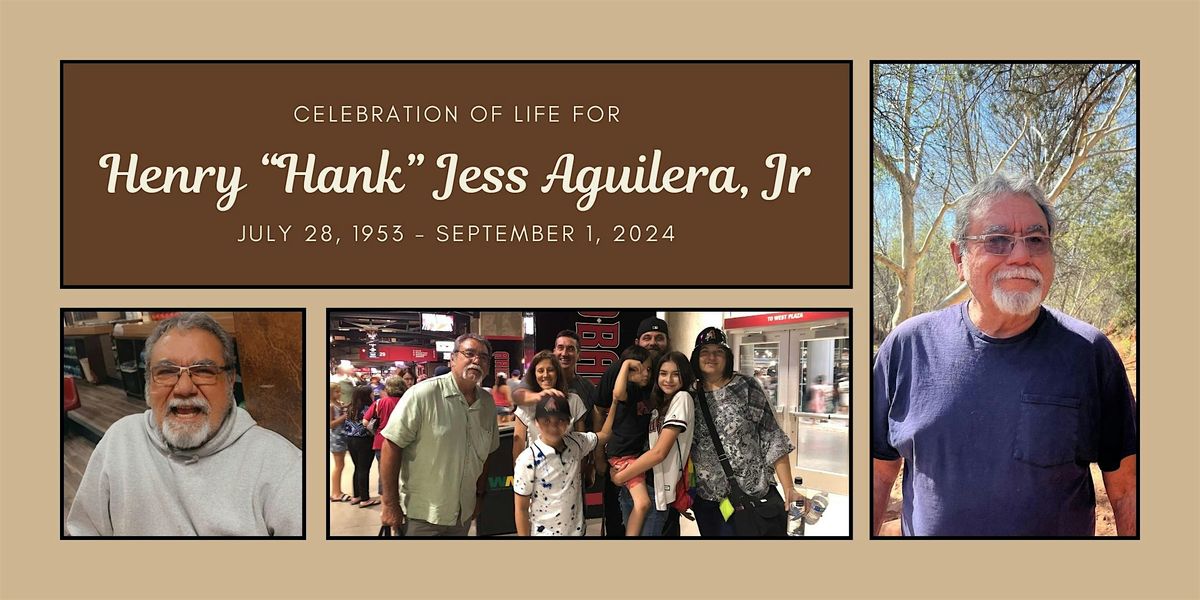 Celebration of Life for Hank Aguilera