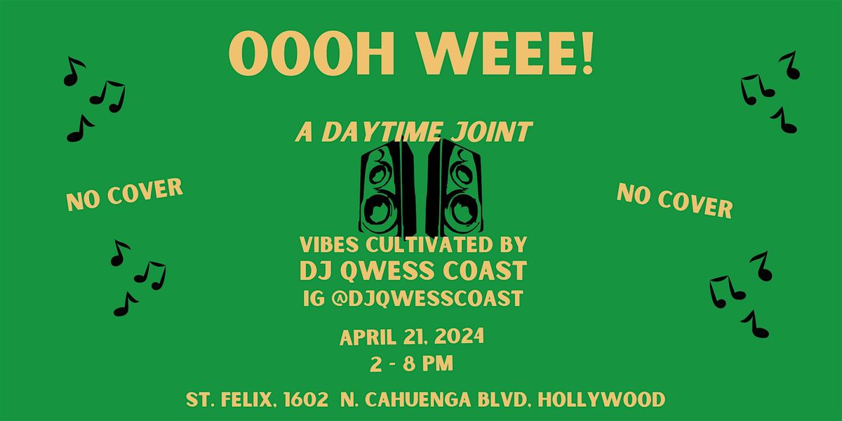 Oooh Weee! A Daytime Joint