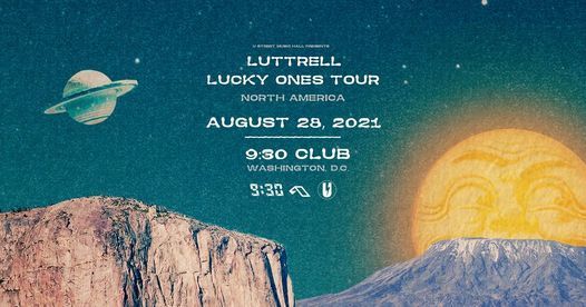 Luttrell - Lucky Ones Tour - Washington, DC 2021 (NEW DATE)