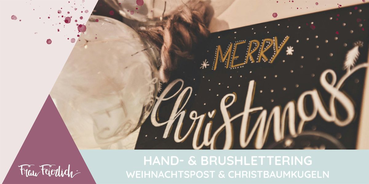 Hand- & Brushlettering Workshop - Weihnachtspost & Christbaumkugeln