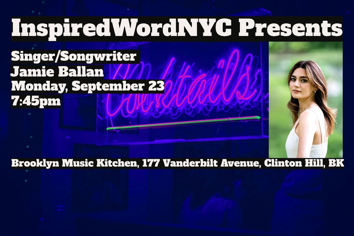 InspiredWordNYC Presents Singer\/Songwriter Jamie Ballan at BMK