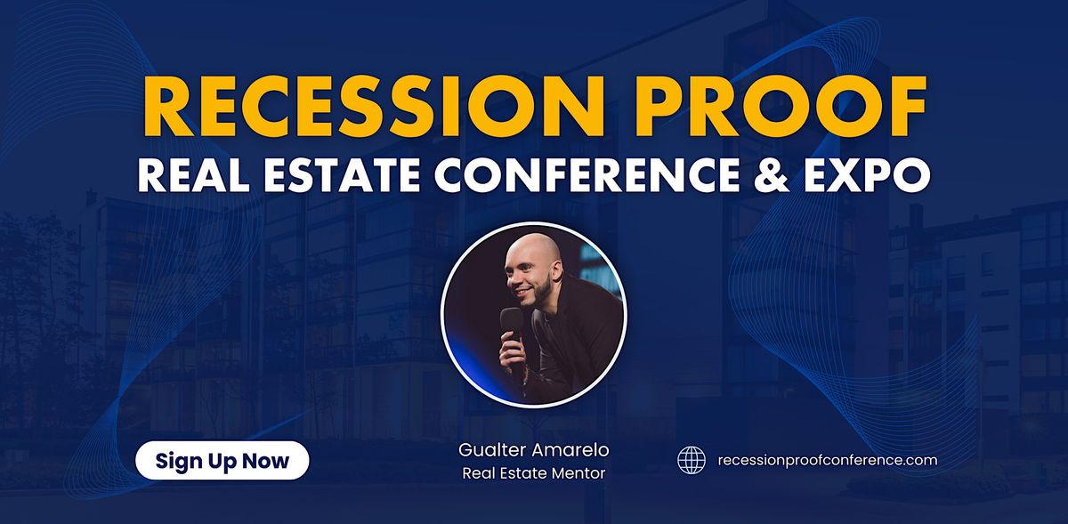 Recession Proof Real Estate Conference & Expo