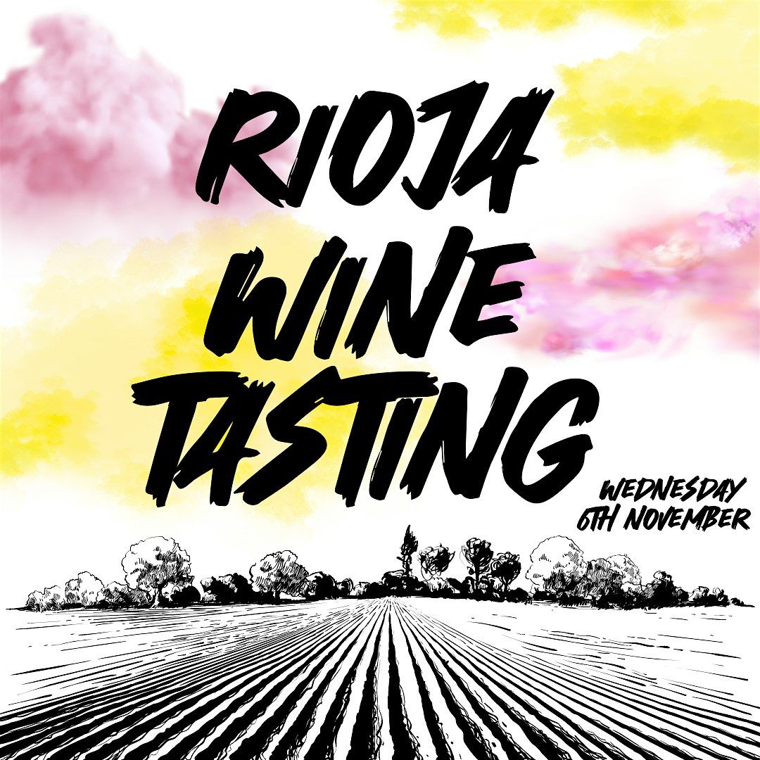 Wednesday Wine Tasting : Rioja