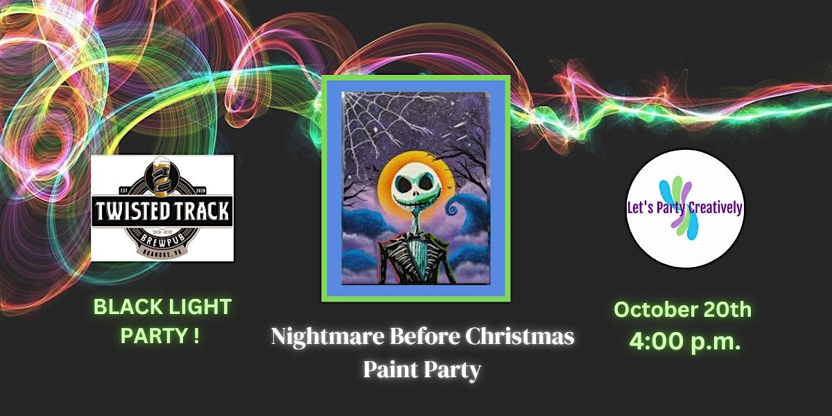 Nightmare Before Christmas Black Light Paint Party