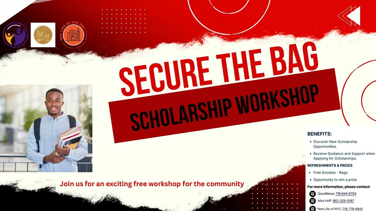 SECURE THE BAG SCHOLARSHIP WORKSHOP