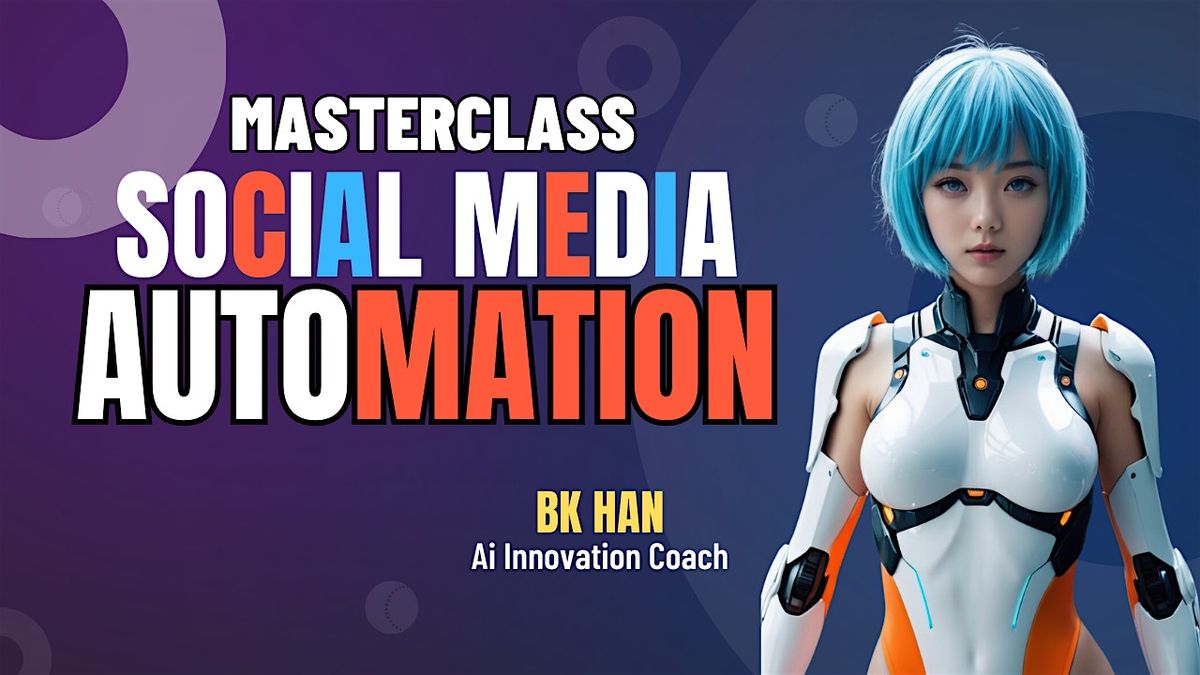 FREE - SOCIAL MEDIA AUTOMATION MASTERCLASS #09