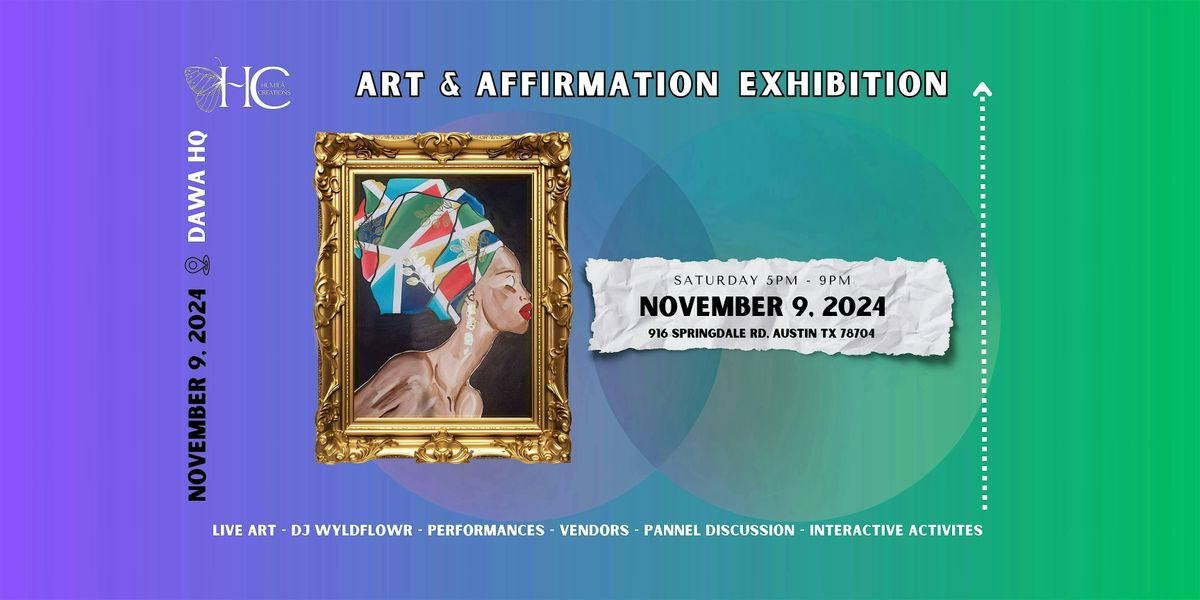 ART & AFFIRMATION  EXHIBITION  : \u201cInspiring Growth & Cultivating Your Inner Light\u201d