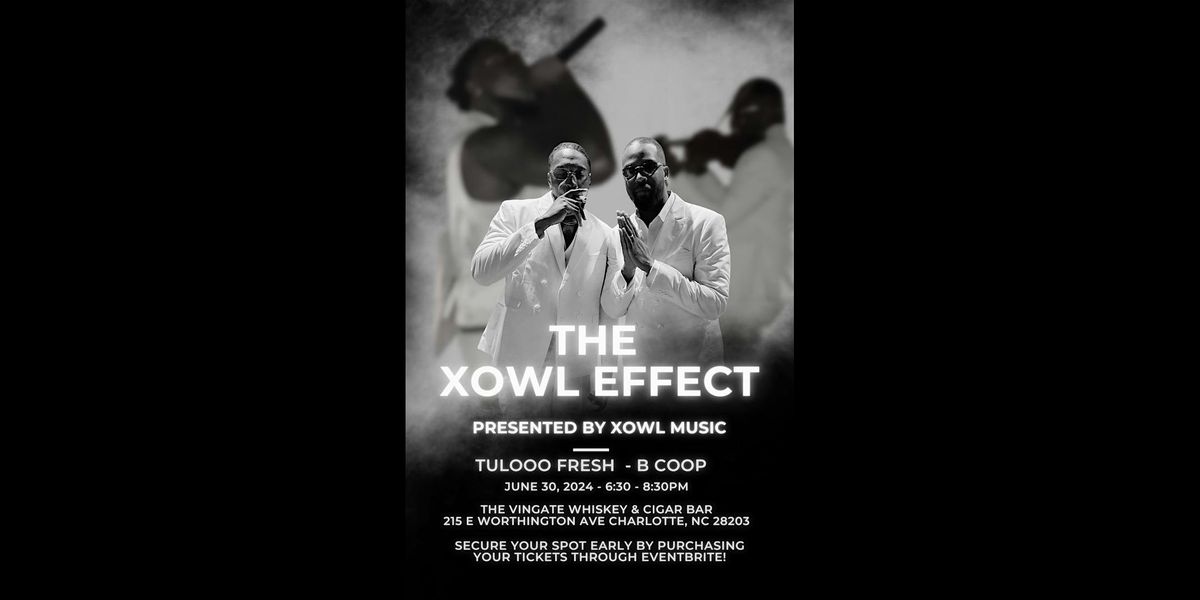 The Xowl Effect: Presented by Xowl Music