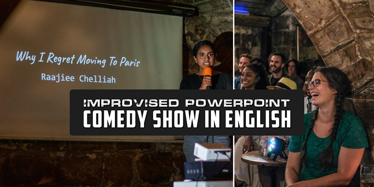 English Improvised PowerPoint Comedy Show