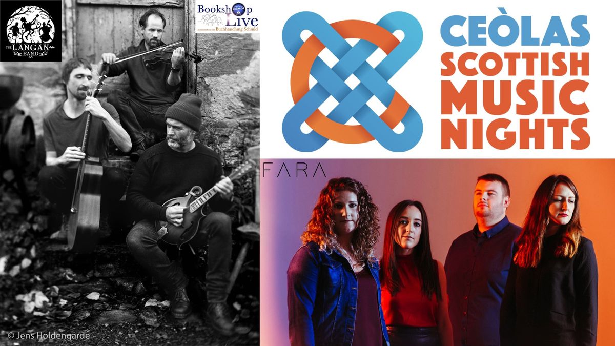 BOOKSHOP LIVE: Ce\u00f2las - Scottish Music Nights feat. The Langan Band und FARA