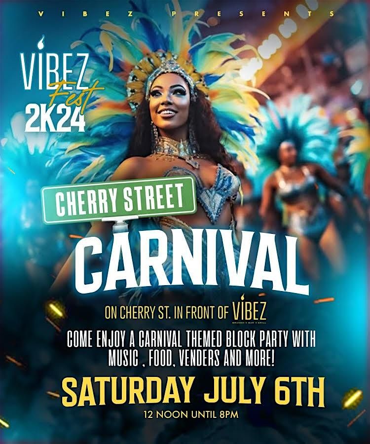 Vibezfest 2K24 - Carnival on Cherry St