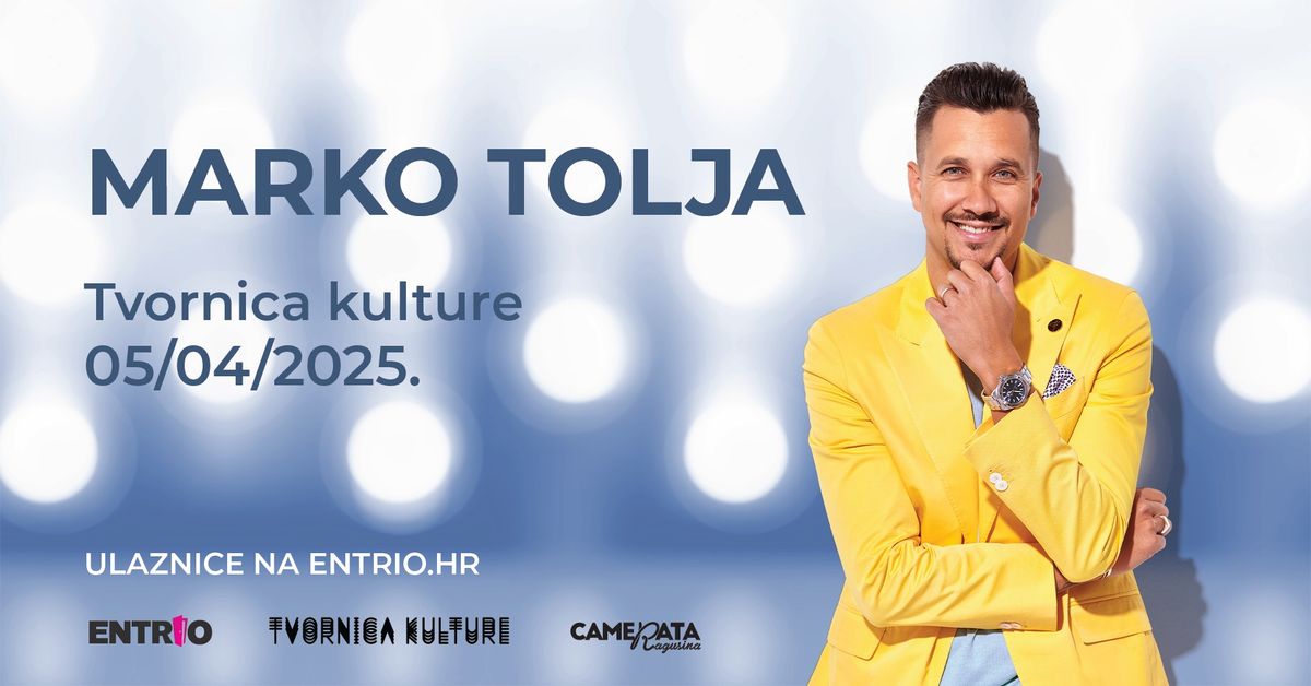 MARKO TOLJA U TVORNICI KULTURE