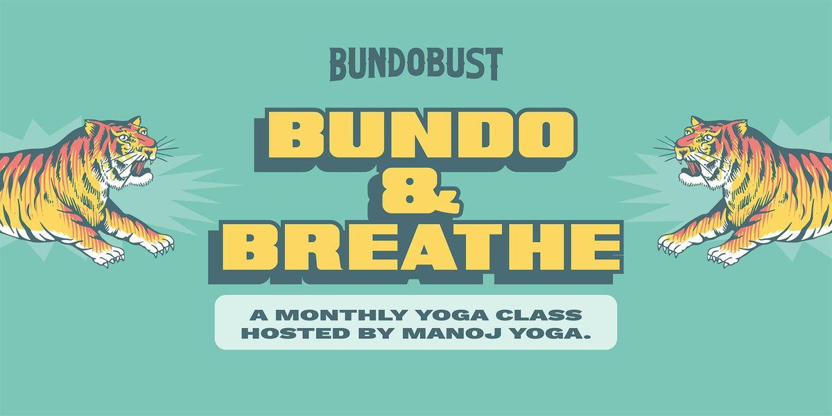 Bundo and Breathe