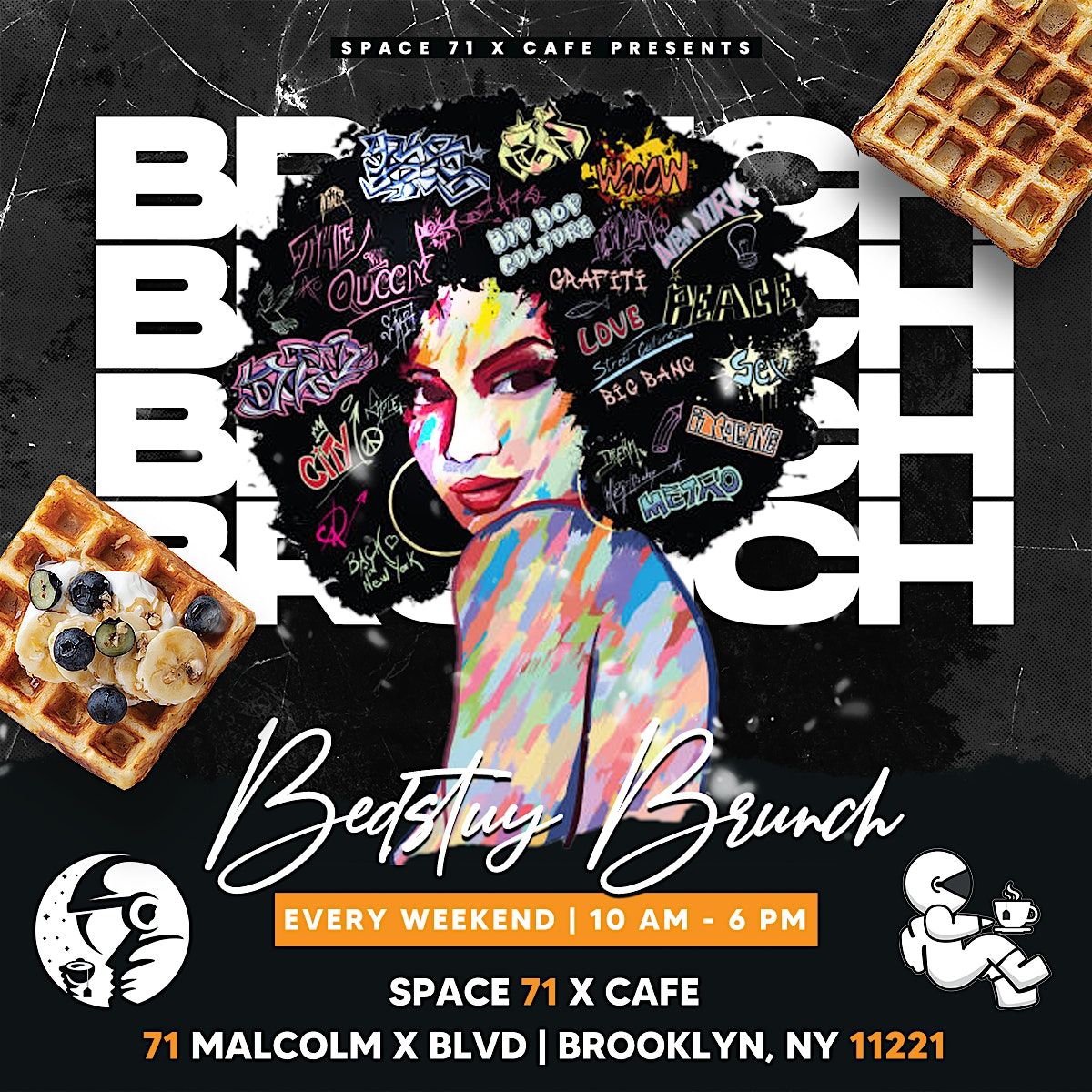 Space 71 X Cafe Presents - Bedstuy Brunch - The Brooklyn Way