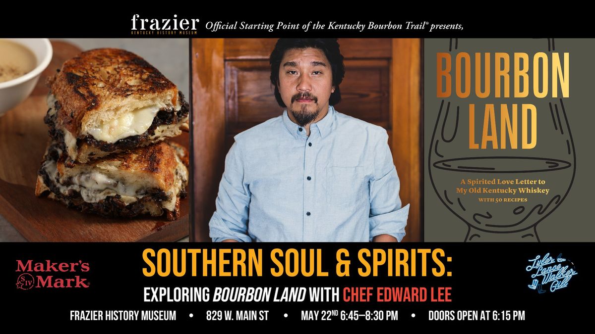 Southern Soul & Spirits: Exploring Bourbon Land with Chef Edward Lee
