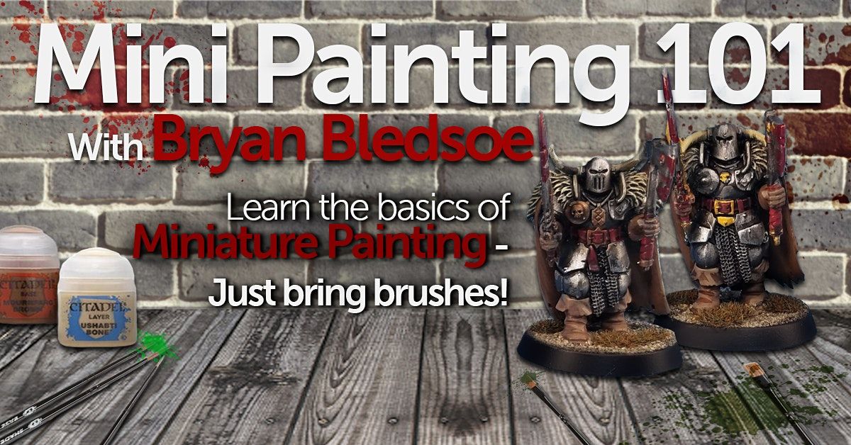 Mini Painting 101 with Bryan!, TableTop Game & Hobby, Overland Park, 14