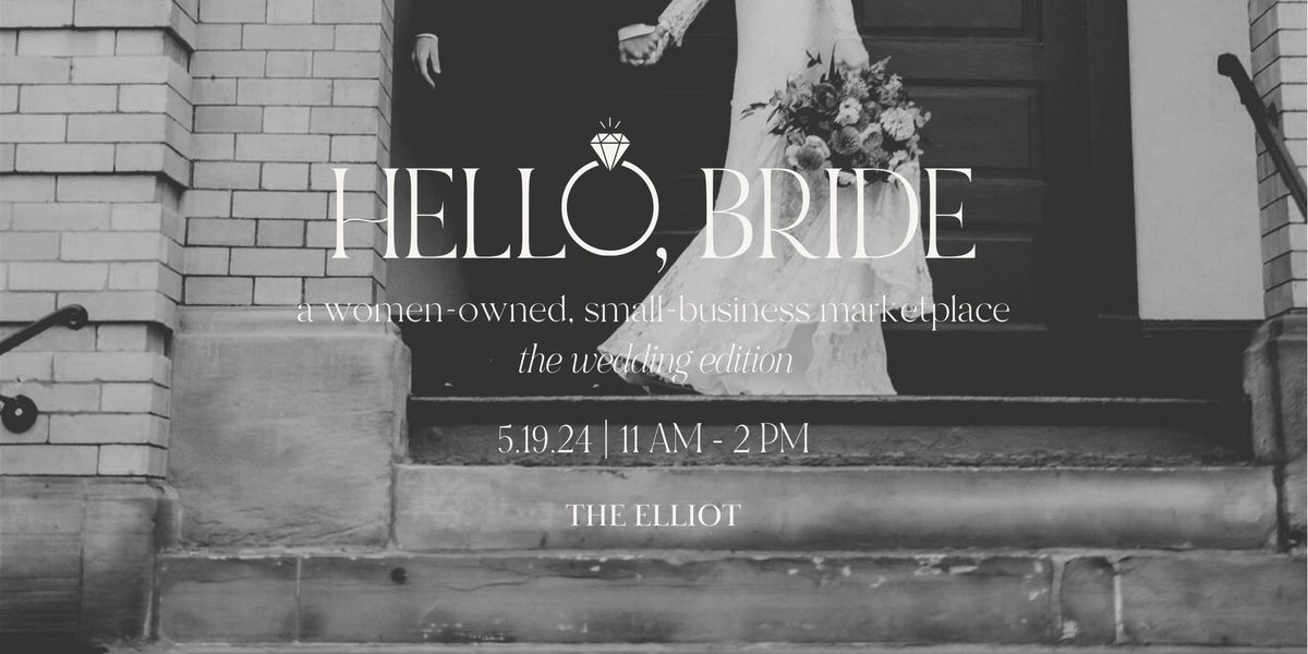 Hello, Bride: A Wedding Marketplace at The Elliot