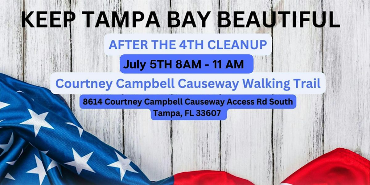 Keep Tampa Bay Beautiful: After the 4th Cleanup!