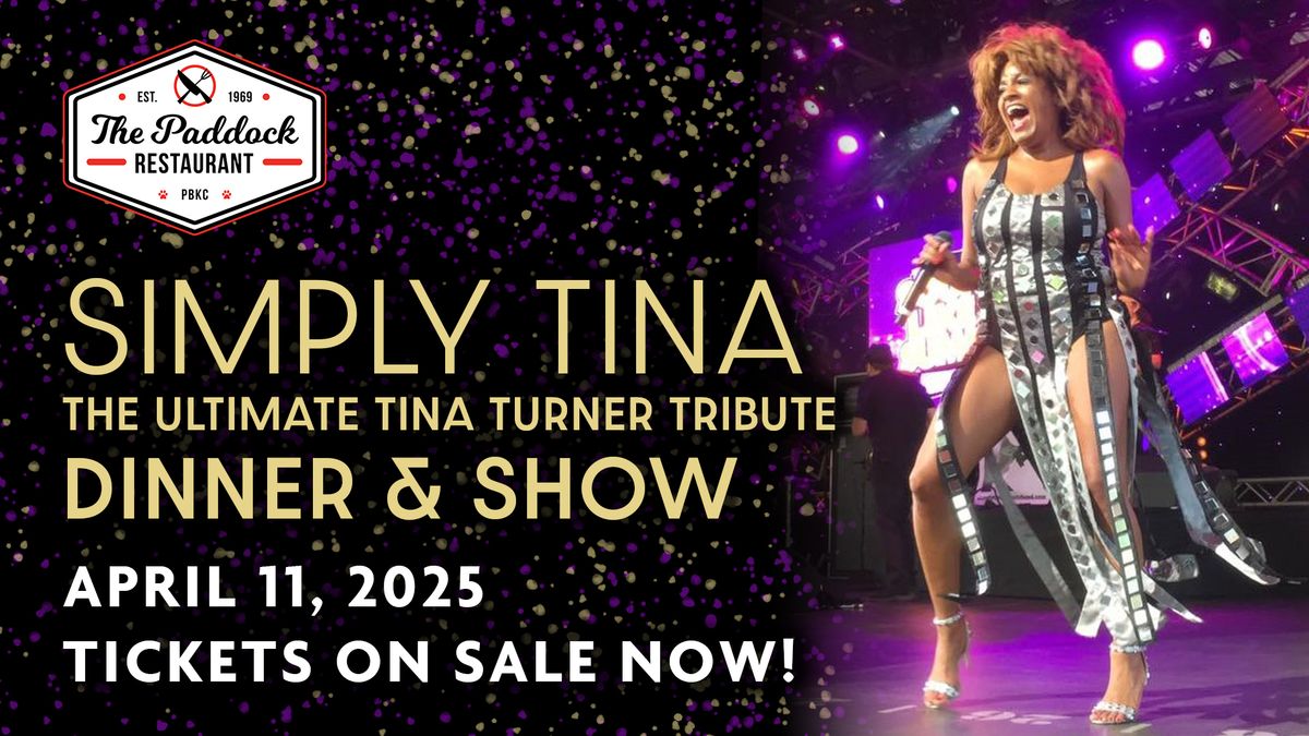 PBKC presents "Simply Tina"-The Ultimate Tina Turner Tribute Dinner & Show