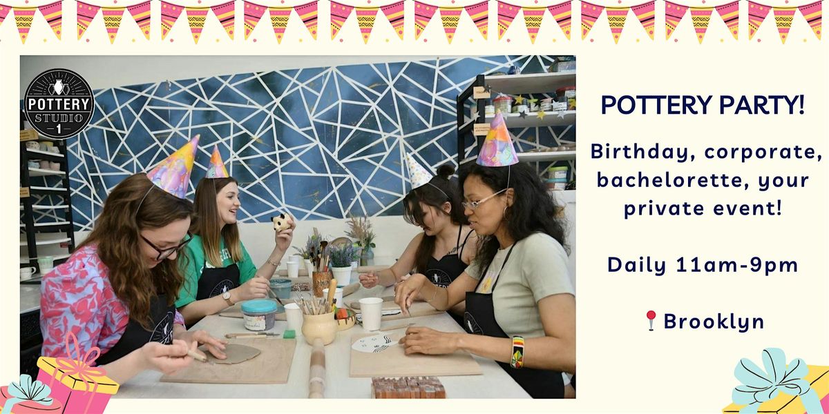 Private Party with Pottery Class - Brooklyn