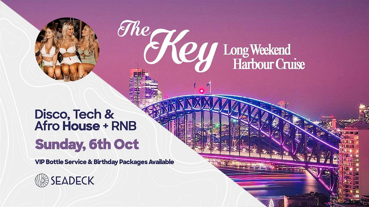 The Key - Long Weekend Special x SEADECK - Sunday October 6