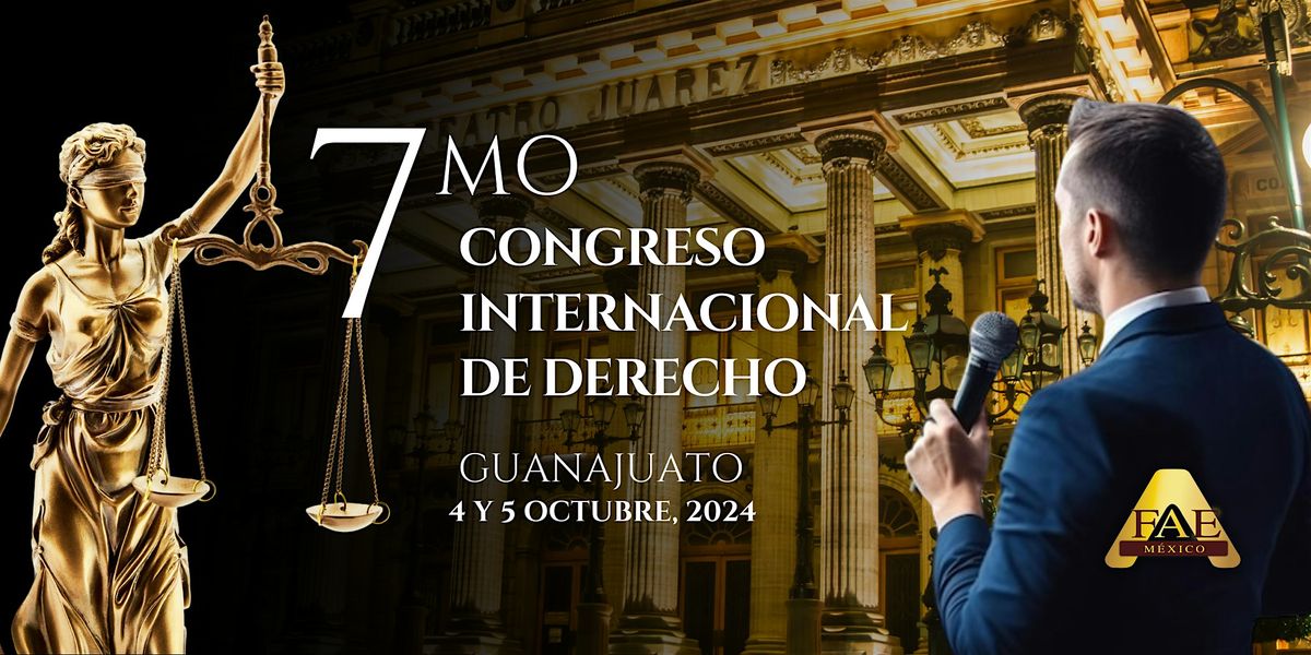 7mo. Congreso Internacional de Derecho FAE