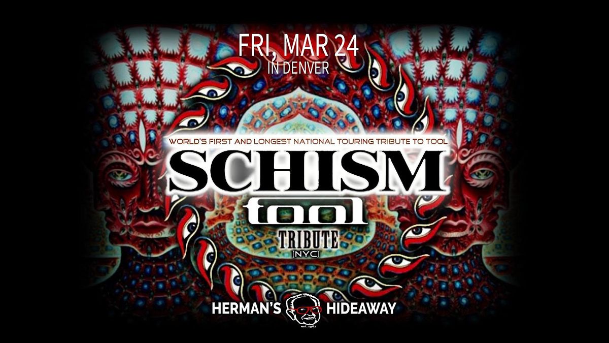 TOOL (Tribute Band SCHISM) ~ w\/ TBA