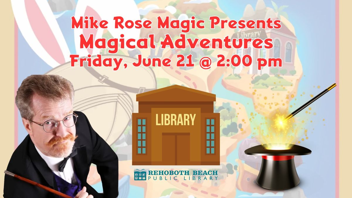 Mike Rose: Magical Adventures