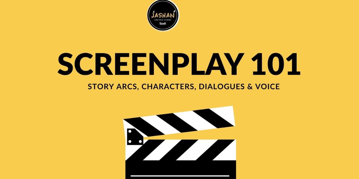 SCREENPLAY WRITING 101