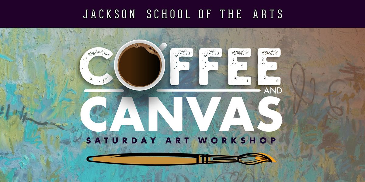 Coffee & Canvas:  Cozy Art Class for Grown-Ups!