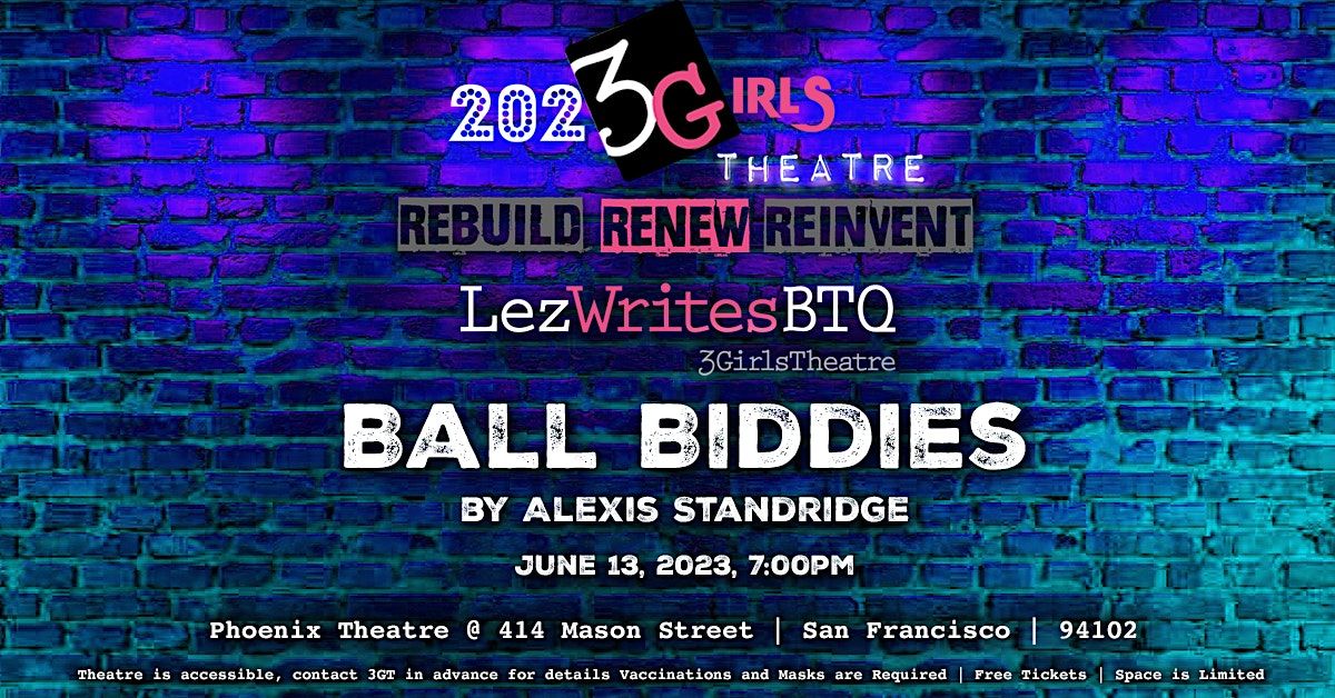 Ball Biddies - 3GT LezWritesBTQ Reading 2022-2023
