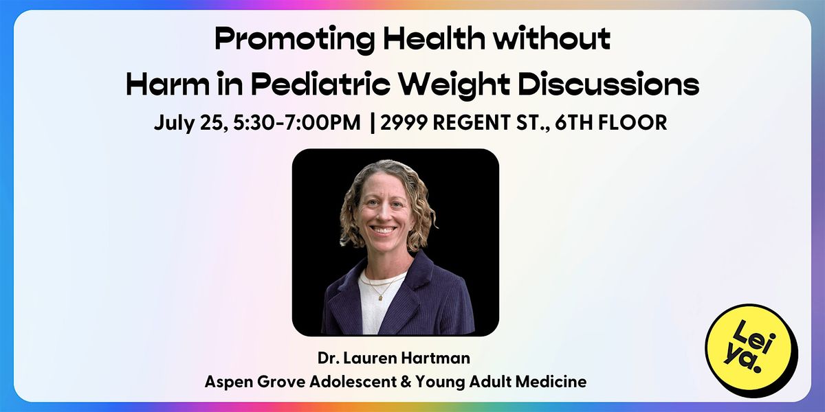 Promoting Health without Harm in Pediatric Weight Discussions