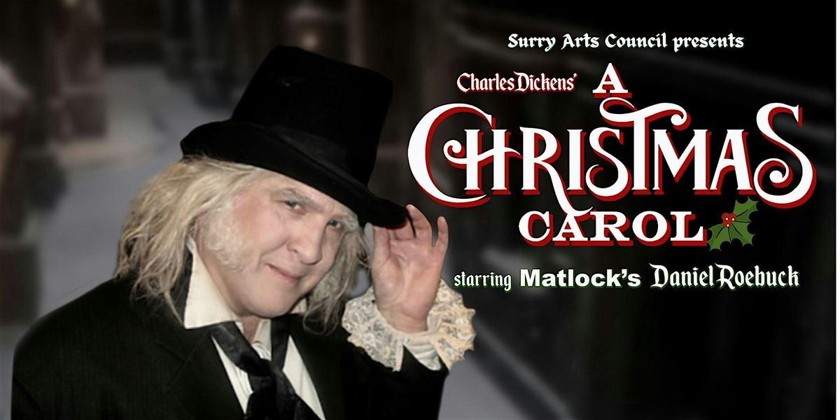 Charles Dickens' A Christmas Carol: Friday, December 13, 2024