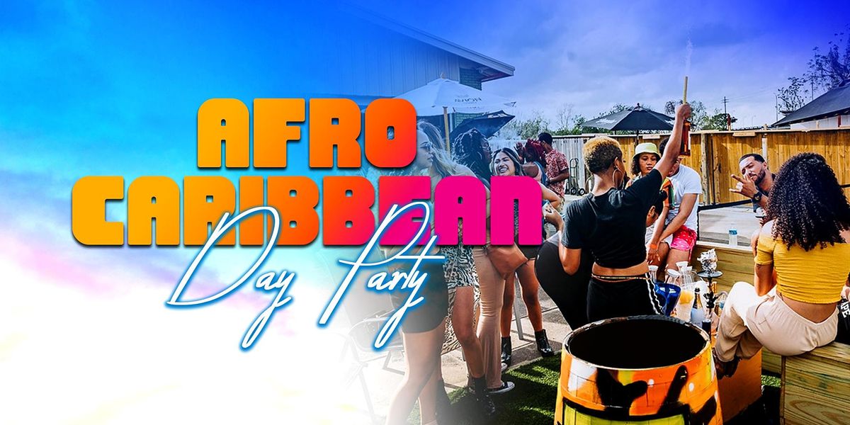 AFRO CARIBBEAN DAY PARTY