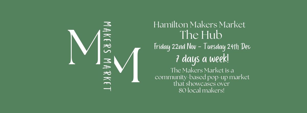 Hamilton Makers Market Grand Opening Weekend!