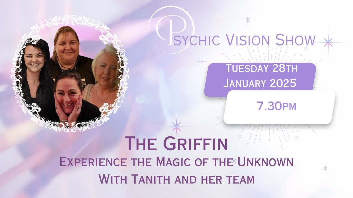 Psychic Medium Show - The Griffin