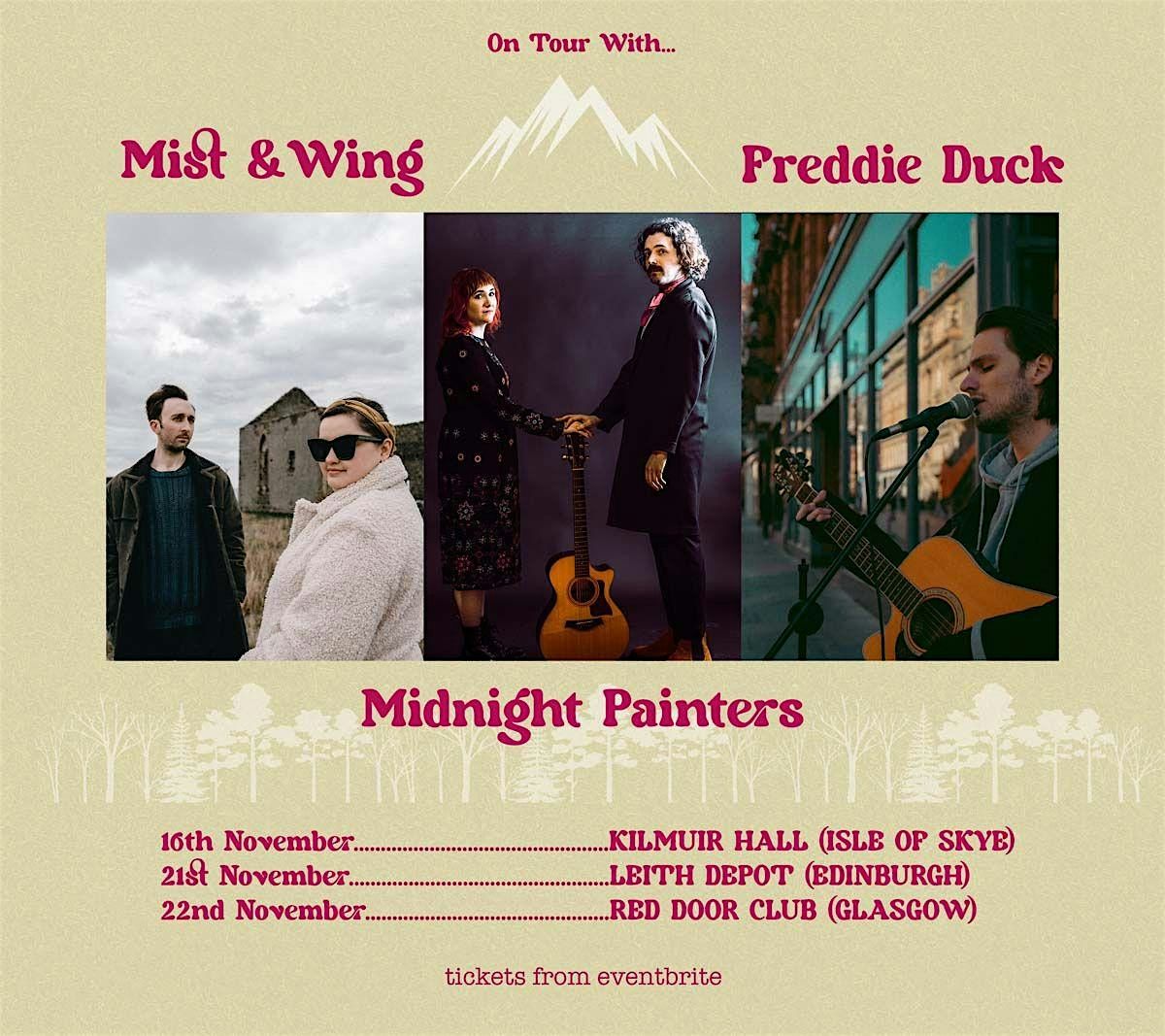 On Tour With: Mist & Wing \/ Midnight Painters \/ Freddie Duck - Leith Depot