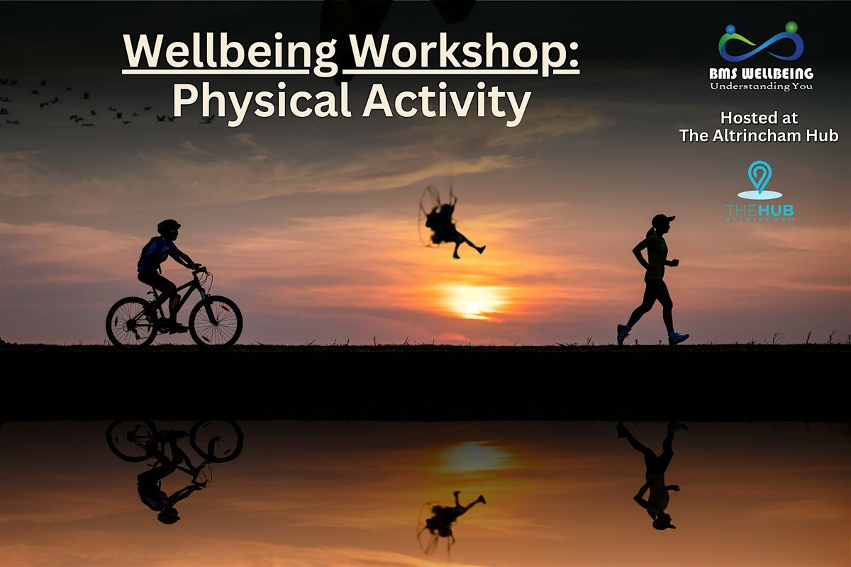 Wellbeing Workshop: Physical Activity @ The Altrincham Hub