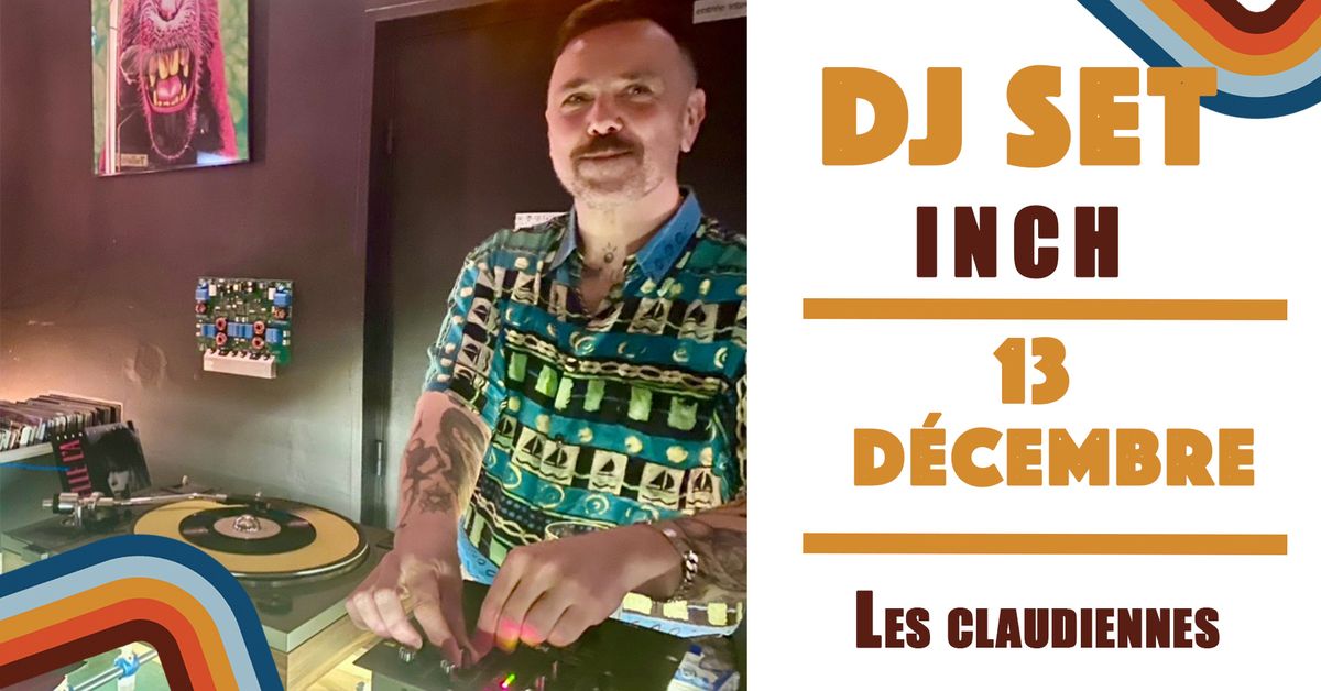 DJ Set avec @Inch 