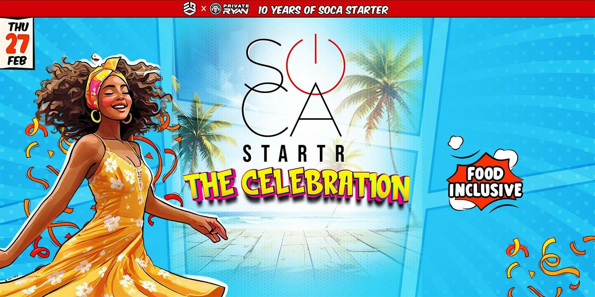 Soca Startr "The Celebration\u201c10 Years of Soca Startr - Trinidad 2025