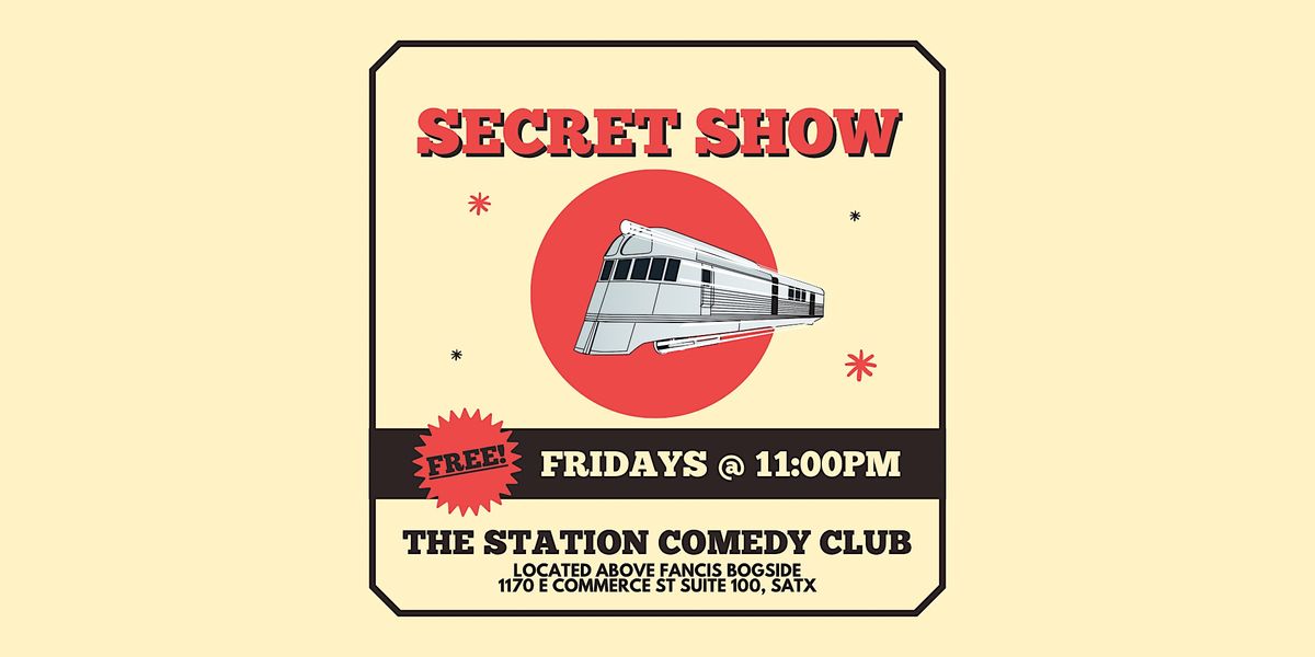 Secret Show At The Station Comedy Club