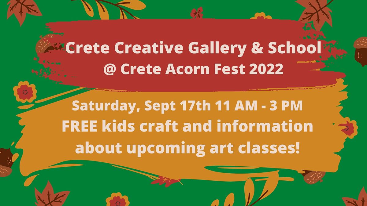 FREE Kids Crafts @ Crete Acorn Fest 2022, Crete Park District, 17 ...