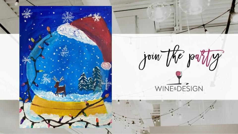 KIDS CLASS! Snowglobe - All Ages Welcome! | Wine & Design