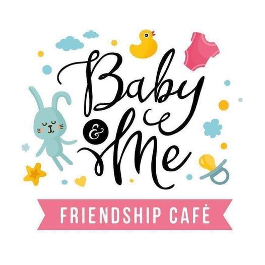 Baby & Me Friendship Cafe