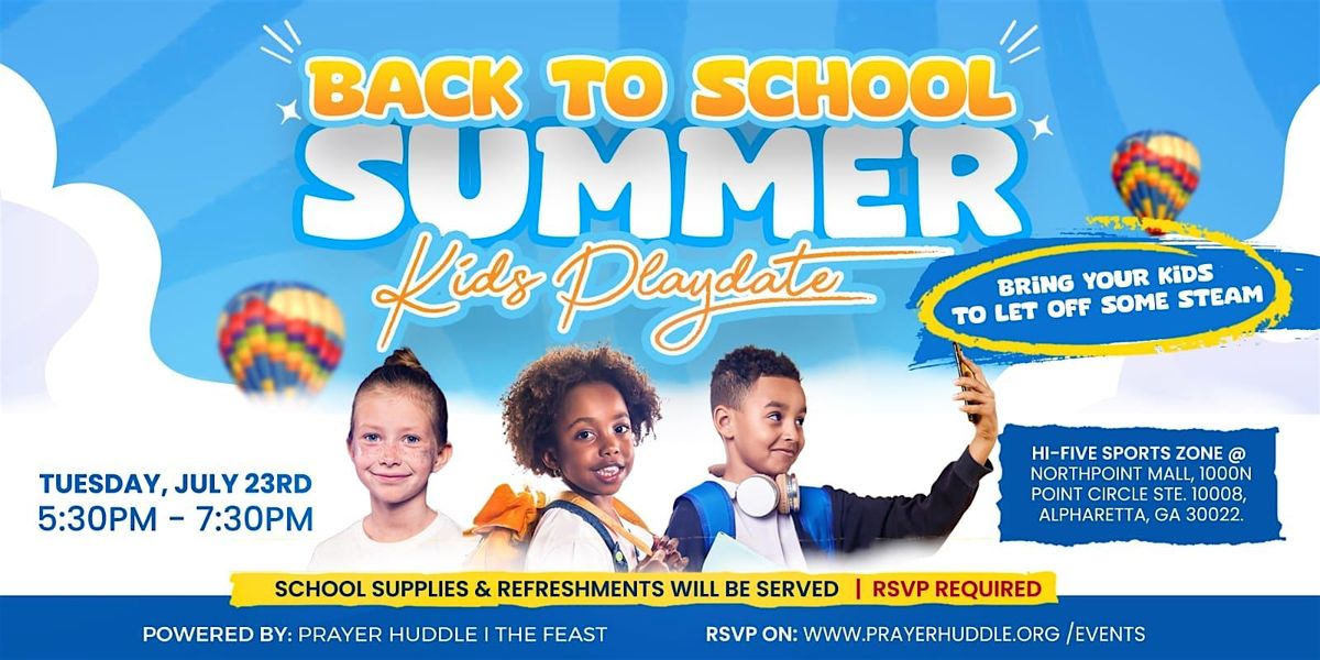 Back to School Summer Kids Playdate