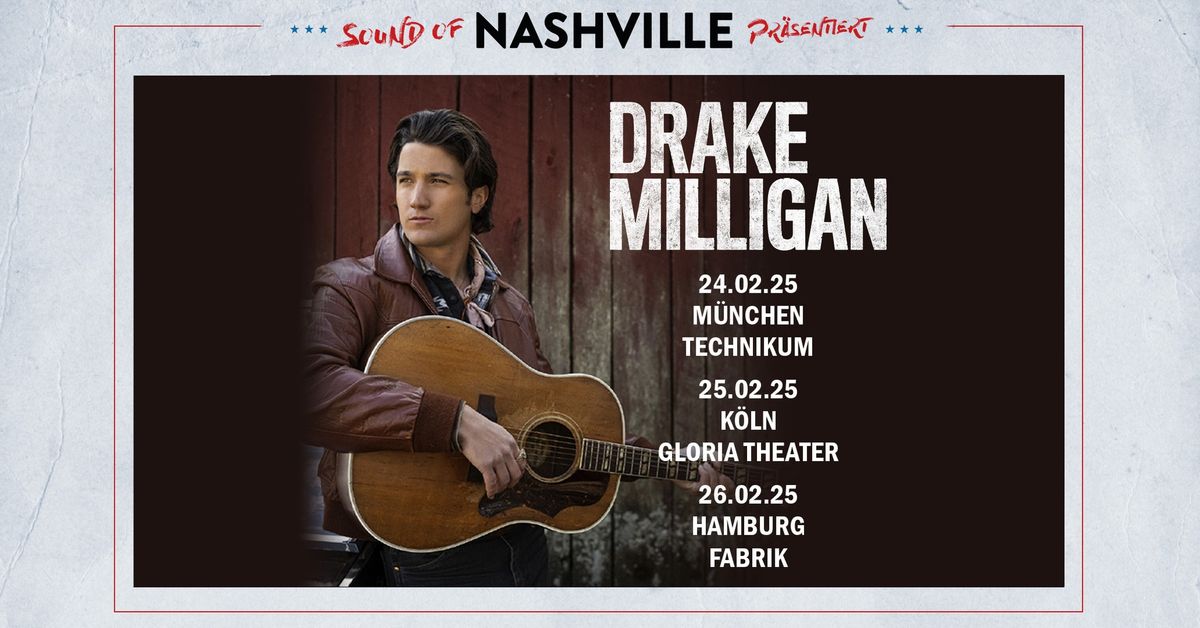 Sound of Nashville pr\u00e4sentiert: Drake Milligan I K\u00f6ln