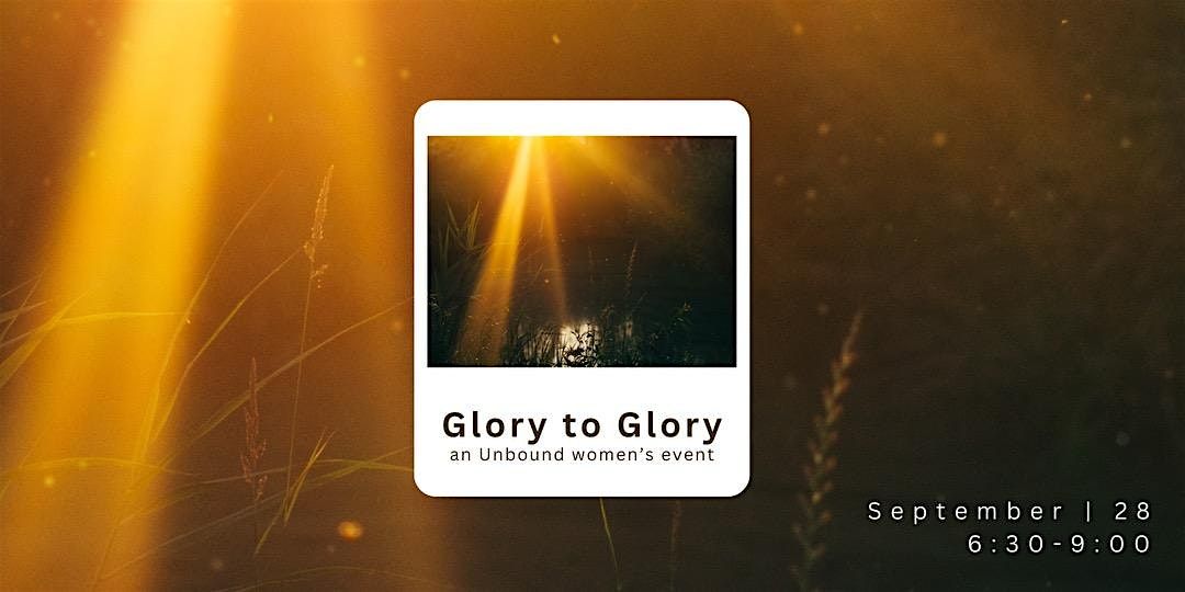 Glory to Glory: Unbound Women's Event