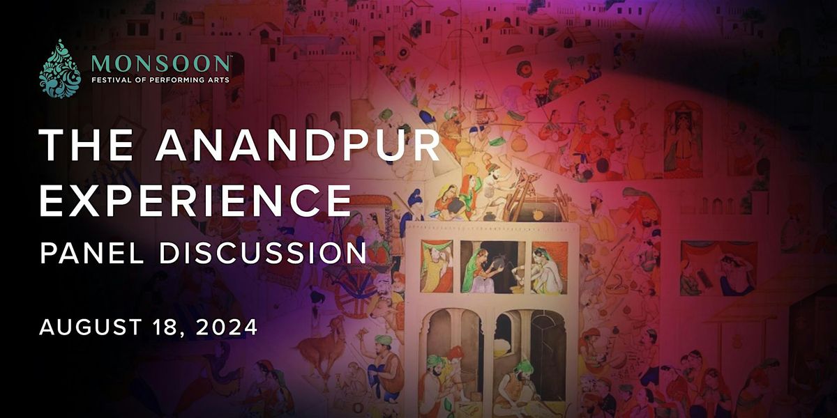 The Anandpur Experience - Panel Discussion