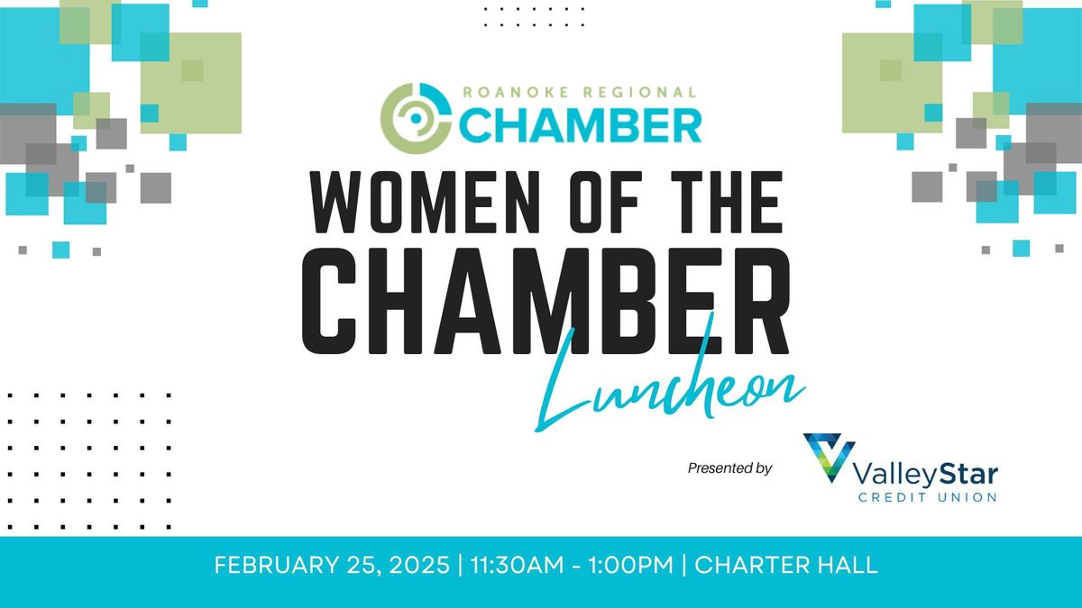 Q1 Women of the Chamber Luncheon - Presented by ValleyStar Credit Union