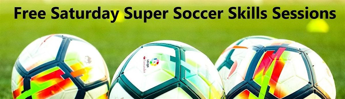 Saturday Super Soccer Technical Skills Training Session